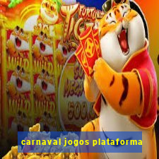 carnaval jogos plataforma